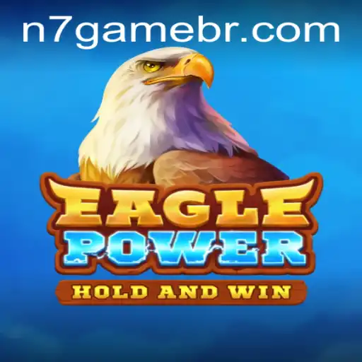 EaglePower: The Revolution in Gaming with n7.game